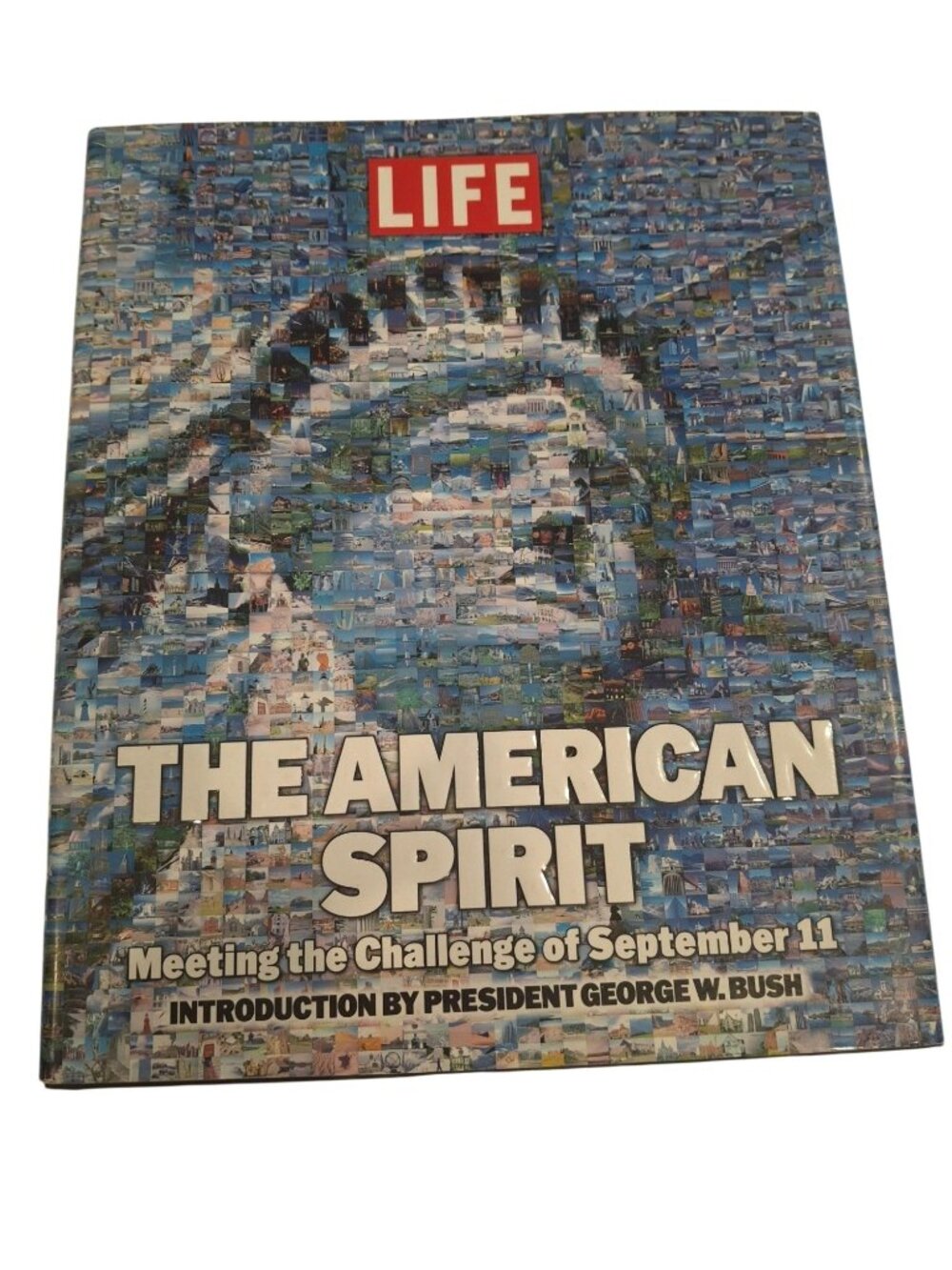 LIFE The American Spirit September 11 9/11 2002 Hardcover Photo History Book